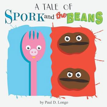 Paperback A Tale of Spork and the Beans Book