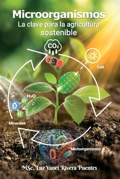 Paperback Microorganismos: La clave para la agricultura sostenible [Spanish] Book