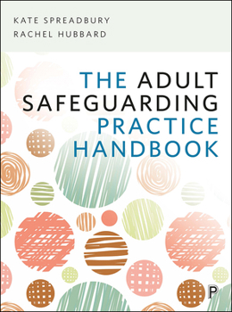 Paperback The Adult Safeguarding Practice Handbook Book