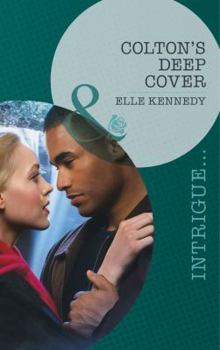 Colton's Deep Cover - Book #3 of the Coltons of Eden Falls