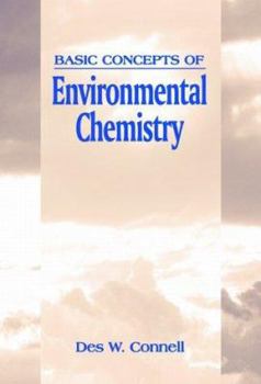 Hardcover Basic Concepts of Environmental Chemistry, Second Edition Book