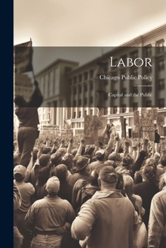 Paperback Labor: Capital and the Public Book