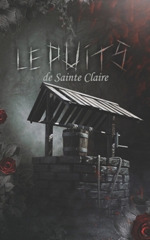 Paperback Le Puits de Sainte Claire [French] Book