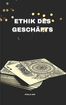 Ethik Des Gesch?fts