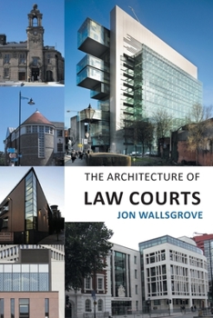 Paperback The Architecture of Law Courts Book