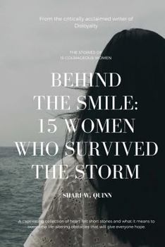 Paperback Behind the Smile: 15 Women Who Survived the Storm Book