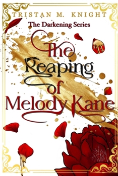 The Reaping of Melody Kane (The Darkening)