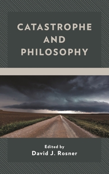 Hardcover Catastrophe and Philosophy Book