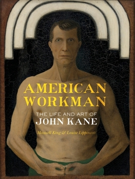 Hardcover American Workman: The Life and Art of John Kane Book