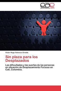 Paperback Sin plaza para los Desplazados [Spanish] Book
