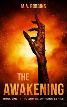 Paperback The Awakening: Book One in the Zombie Uprising Series Book