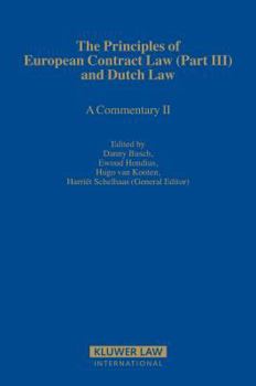 Hardcover The Principles of European Contract Law (Part III) and Dutch Law: A Commentary II Book