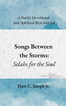 Hardcover Songs Between the Storms: Selahs for the Soul Book
