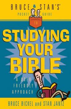 Paperback Bruce & Stan's Pocket Guide to Studying Your Bible Book