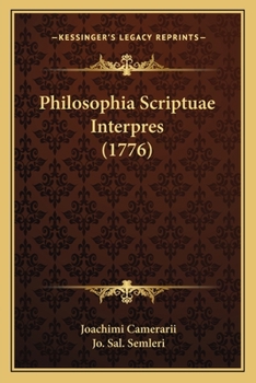 Paperback Philosophia Scriptuae Interpres (1776) [Latin] Book