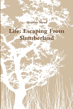 Paperback Life: Escaping From Slumberland Book