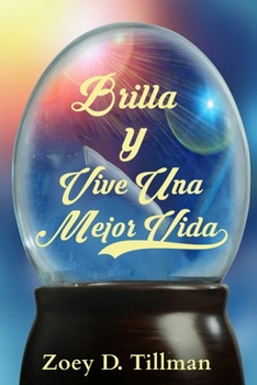 Paperback Brilla y Vive Una Mejor Vida [Spanish] Book