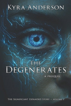 Paperback The Degenerates: The Significant Expanded Story Book