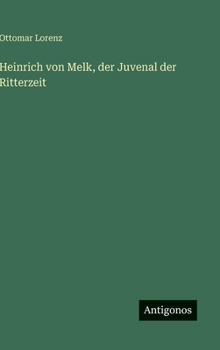 Hardcover Heinrich von Melk, der Juvenal der Ritterzeit [German] Book