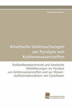 Paperback Kinetische Untersuchungen Zur Pyrolyse Von Kohlenwasserstoffen [German] Book