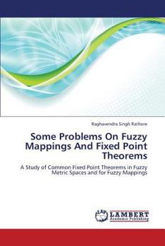 Paperback Some Problems On Fuzzy Mappings And Fixed Point Theorems Book
