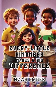 Paperback Every Little Kindness Makes a Big Difference Book