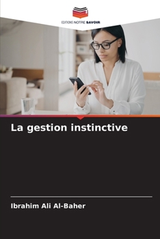 Paperback La gestion instinctive [French] Book