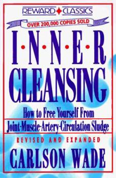 Paperback Inner Cleansing: How to Free Yourself from Joint Muscle Artery Circulation Sludge Book