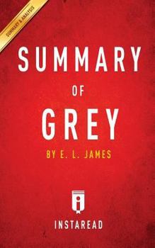 Paperback Summary and Analysis of E L James Grey : Fifty Shades of Grey As Told by Christian Book