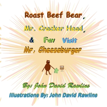 Paperback Roast Beef Bear, Mr. Cracker Head, & Fav Visit Mr. Cheeseburger Book