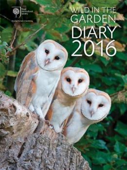 Diary Royal Horticultural Society Wild in the Garden Diary 2016: Sharing the Best in Gardening Book
