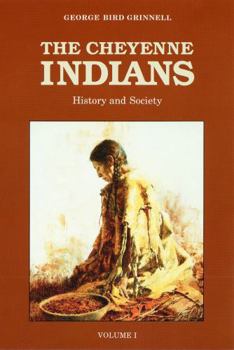 The Cheyenne Indians, Vol. 1: History and Society