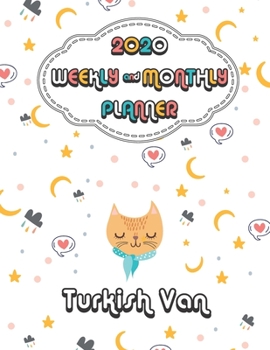 2020 Turkish Van Cat Planner : Weekly & Monthly with Password list, Journal calendar for Turkish Van Cat owner: 2020 Planner /Journal Gift,133 pages, 8.5x11, Soft cover, Mate Finish