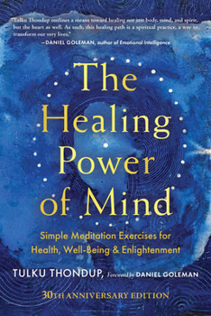 The Healing Power of the Mind (Buddhayana Series, VII)