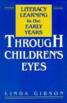 Paperback Literacy Learning in the Early Years: Through Children's Eyes Book
