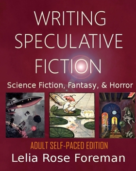 Paperback Writing Speculative Fiction: Science Fiction, Fantasy, and Horror: Self-Paced Adult Edition Book