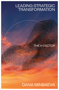Hardcover Leading Strategic Transformation: The H-Factor Book