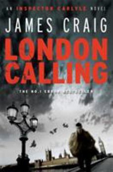 London Calling - Book #1 of the Inspector Carlyle
