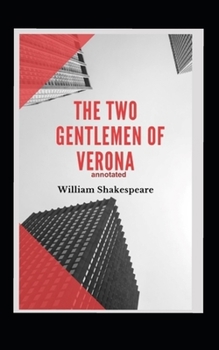 Paperback The Two Gentlemen of Verona Annotated Book