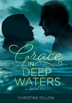 Grace in Deep Waters - Book #3 of the Grace