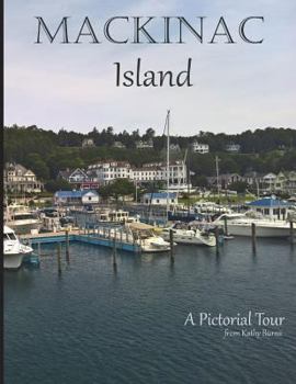 Paperback Mackinac Island: A Pictorial Tour Book