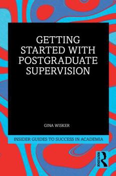 Paperback Getting Started with Doctoral Supervision Book