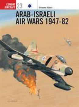 Paperback Arab-Israeli Air Wars 1947 82 Book