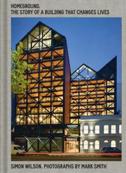 Hardcover HomeGround: The story of a building that changes lives Book
