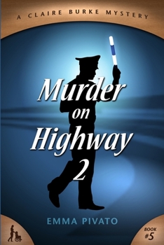 Murder on Highway 2: A Claire Burke Mystery - Book  of the A Claire Burke Mystery