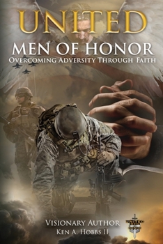 Paperback United Men of Honor: Overcoming Adversity Through Faith Book