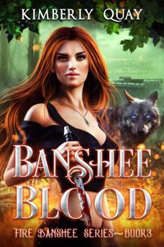 Banshee Blood - Book #3 of the Fire Banshee