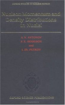 Hardcover Nucleon Momentum and Density Distributions in Nuclei Book