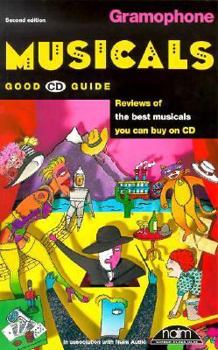 Paperback The Gramophone Good CD Guide to Musicals (2nd Ed.) Book