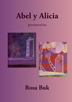 Paperback Abel y Alicia: Poemarios [Spanish] Book